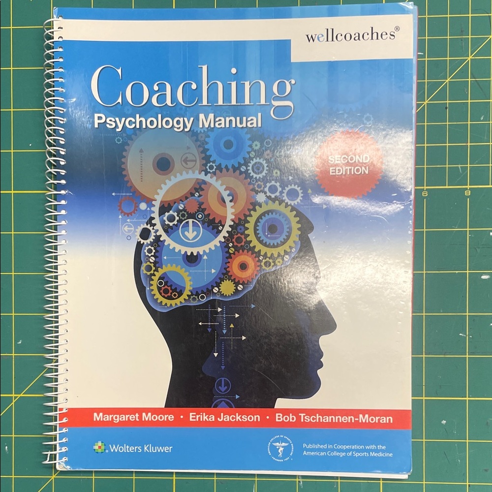 Wellcoaches Coaching Psychology Manual
